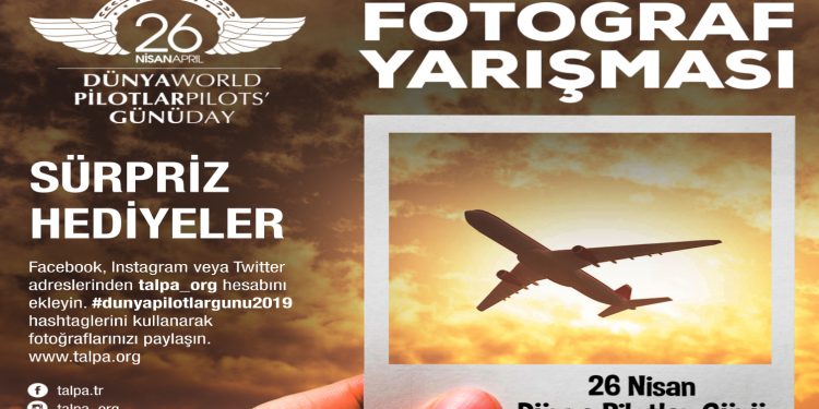 TALPA’dan pilotlar gününe özel fotoğraf yarışması
