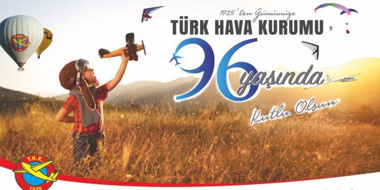 Türk Hava Kurumu 96. kuruluş yıldönümü kutluyor